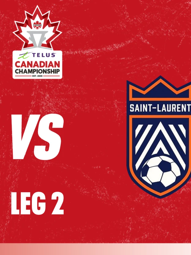 PREVIEW: Toronto FC vs. CS Saint-Laurent (Leg 2) — 2024 TELUS Canadian ...