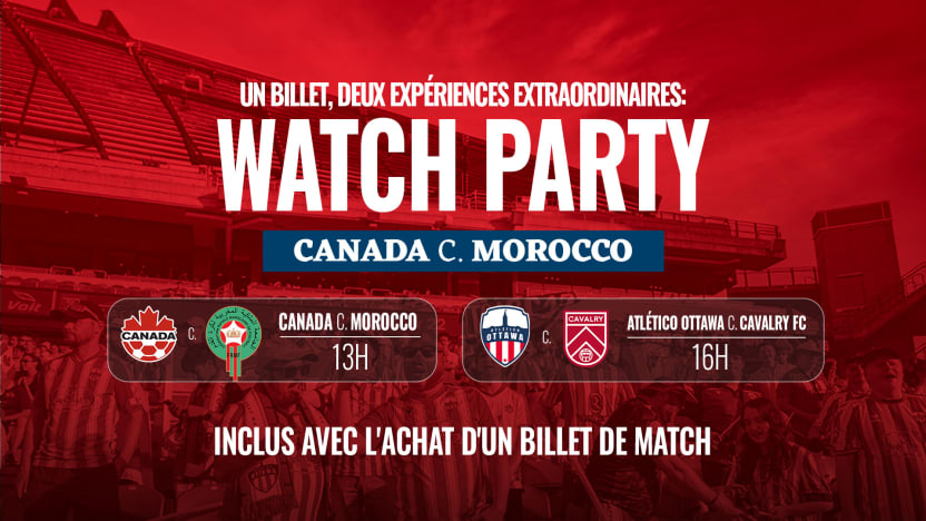 L'Atlético Ottawa organise un grand visionnage à la Place TD pour le match Canada - Maroc