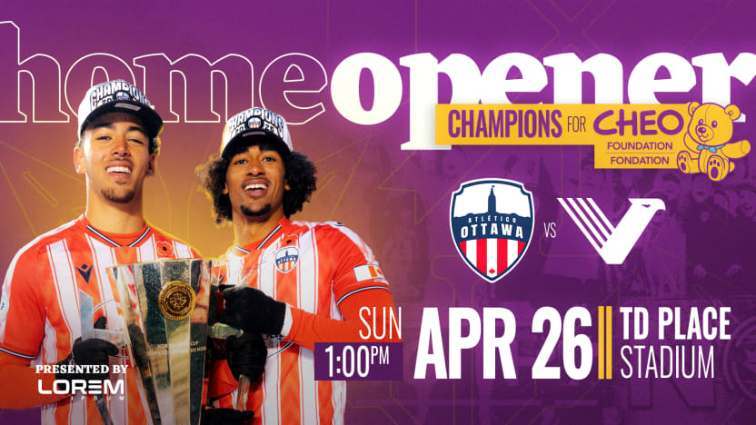 Atlético Ottawa champions CHEO Foundation in 2026 Canadian Premier League Home Opener