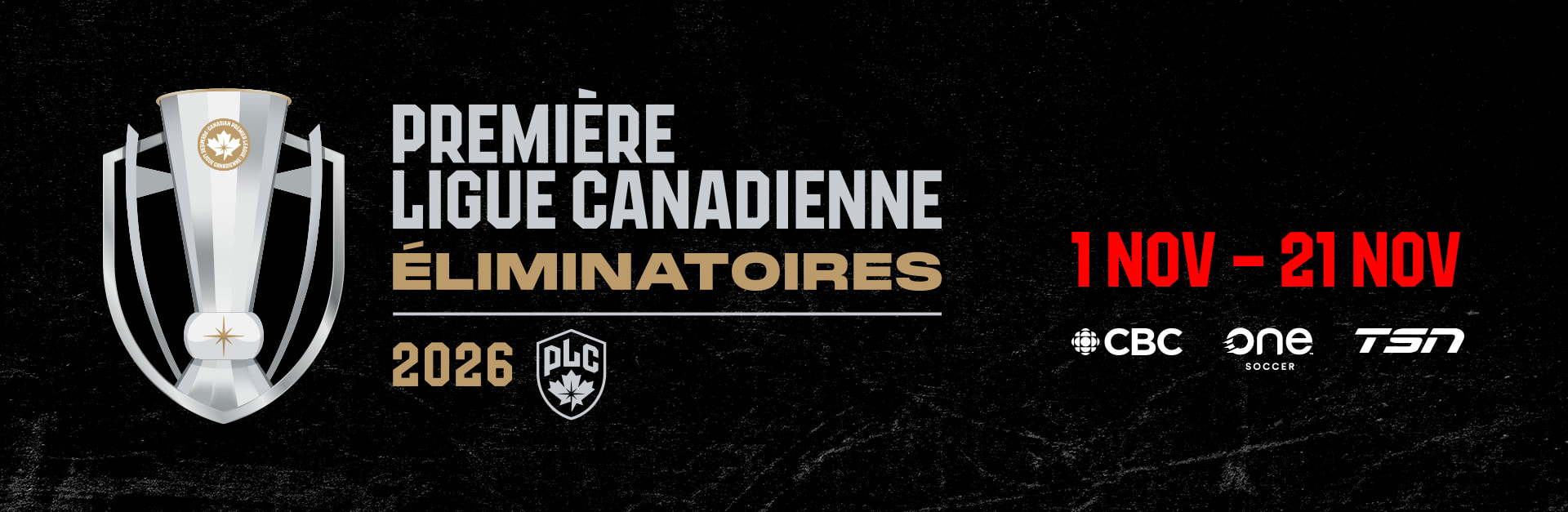 Premiere Ligue Canadienne Eliminatoires 2026. 1 novembre - 21 novembre