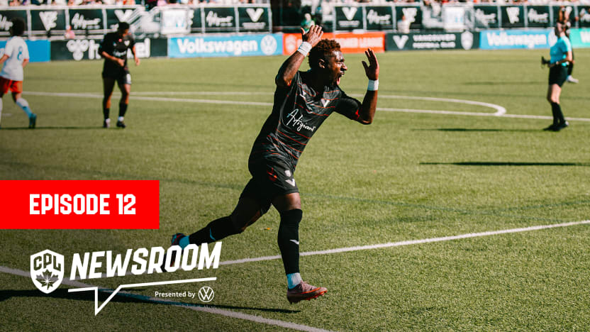  Vancouver's magic comeback & Cavalry's Shield hunt | CPL Newsroom pres. by Volkswagen
